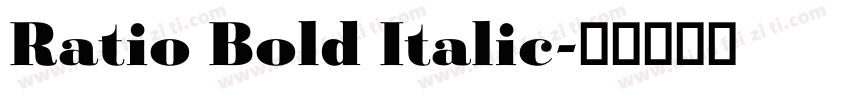 Ratio Bold Italic字体转换
